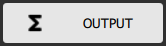 Output_button.png